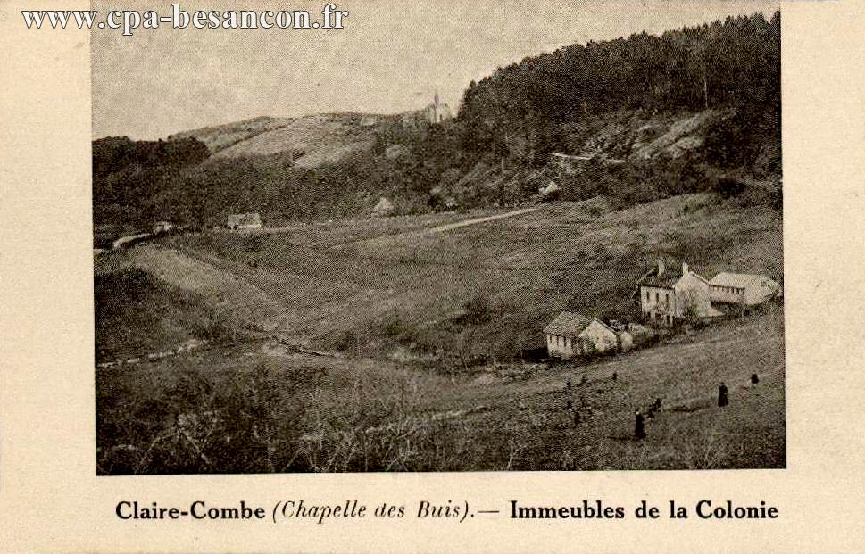 Claire-Combe (Chapelle des Buis). - Immeubles de la Colonie